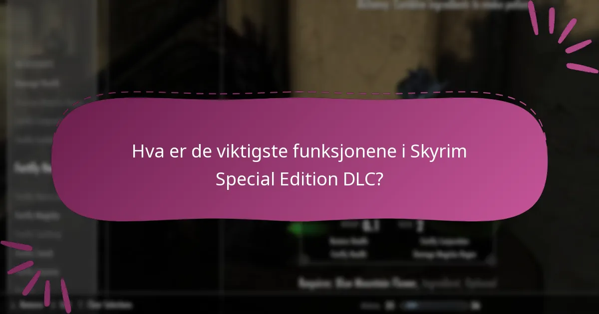 Hvor kan spillere finne fellesskapsinnsikter om Skyrim Special Edition DLC?