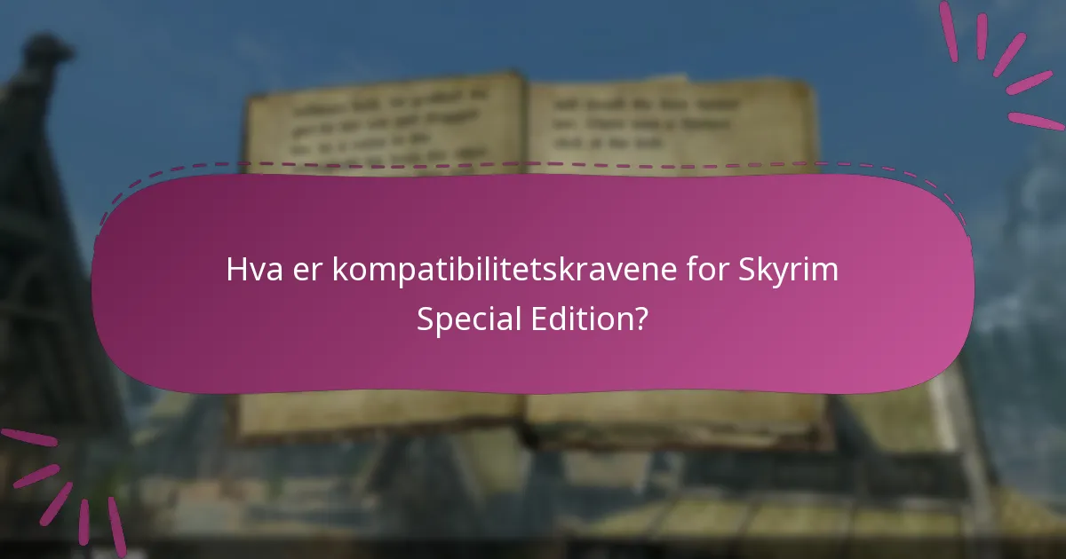 Hvilke plattformer støtter Skyrim Special Edition?