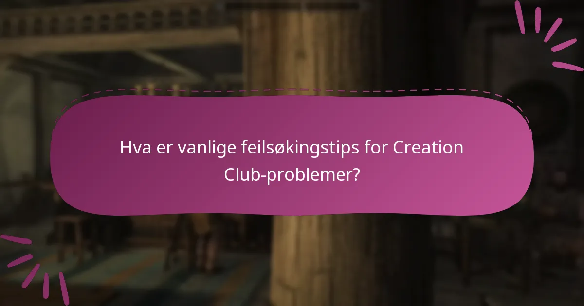 Hvordan kan jeg verifisere kravene mine for Creation Club-innhold?