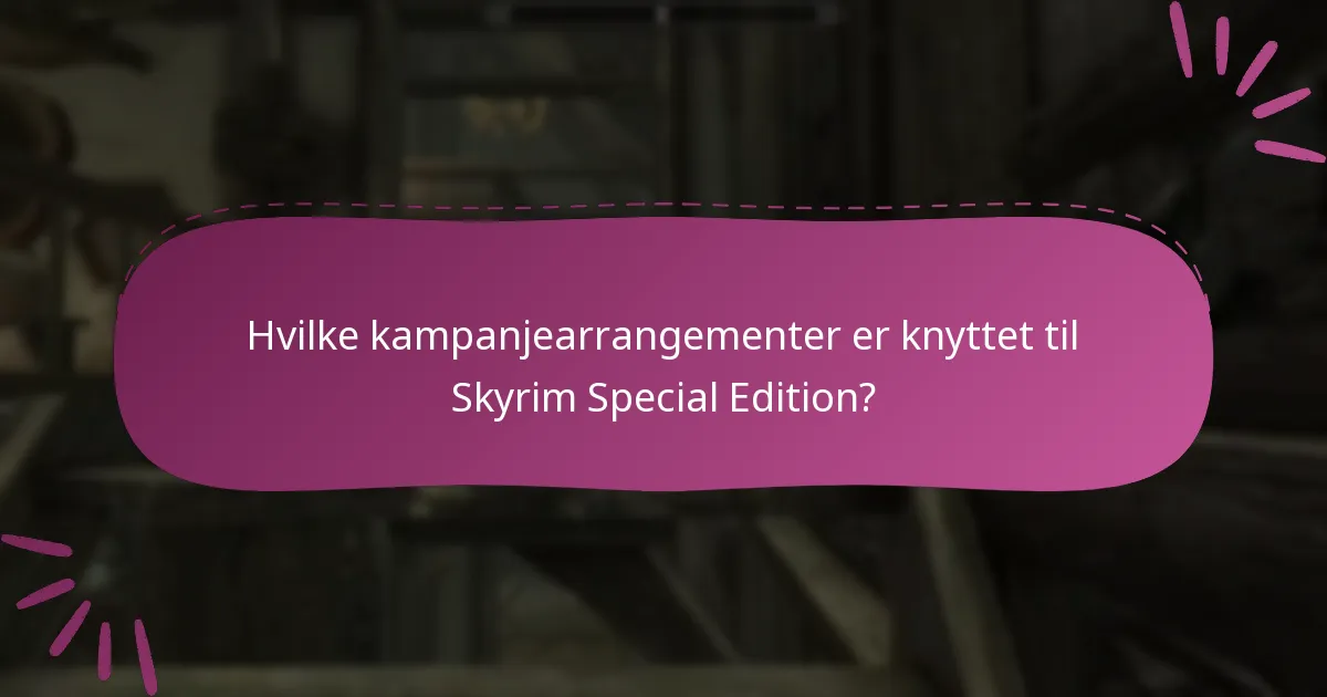 Hvordan kan spillere få tilgang til Skyrim Special Edition-kampanjer på Bethesda.net?