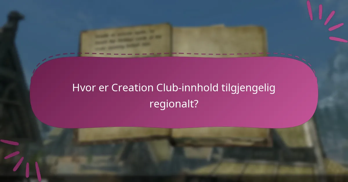 Hva er forskjellene mellom Creation Club-innhold og mods?