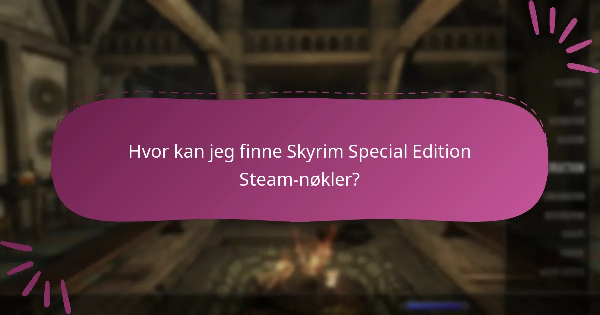 Hva er de beste praksisene for å kjøpe Steam-nøkler?