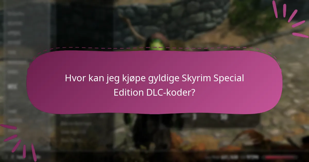 Hvor kan jeg kjøpe gyldige Skyrim Special Edition DLC-koder?