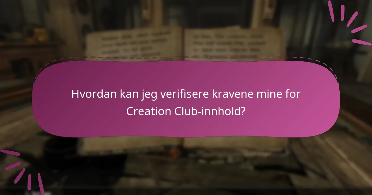 Hva er vanlige feilsøkingstips for Creation Club-problemer?